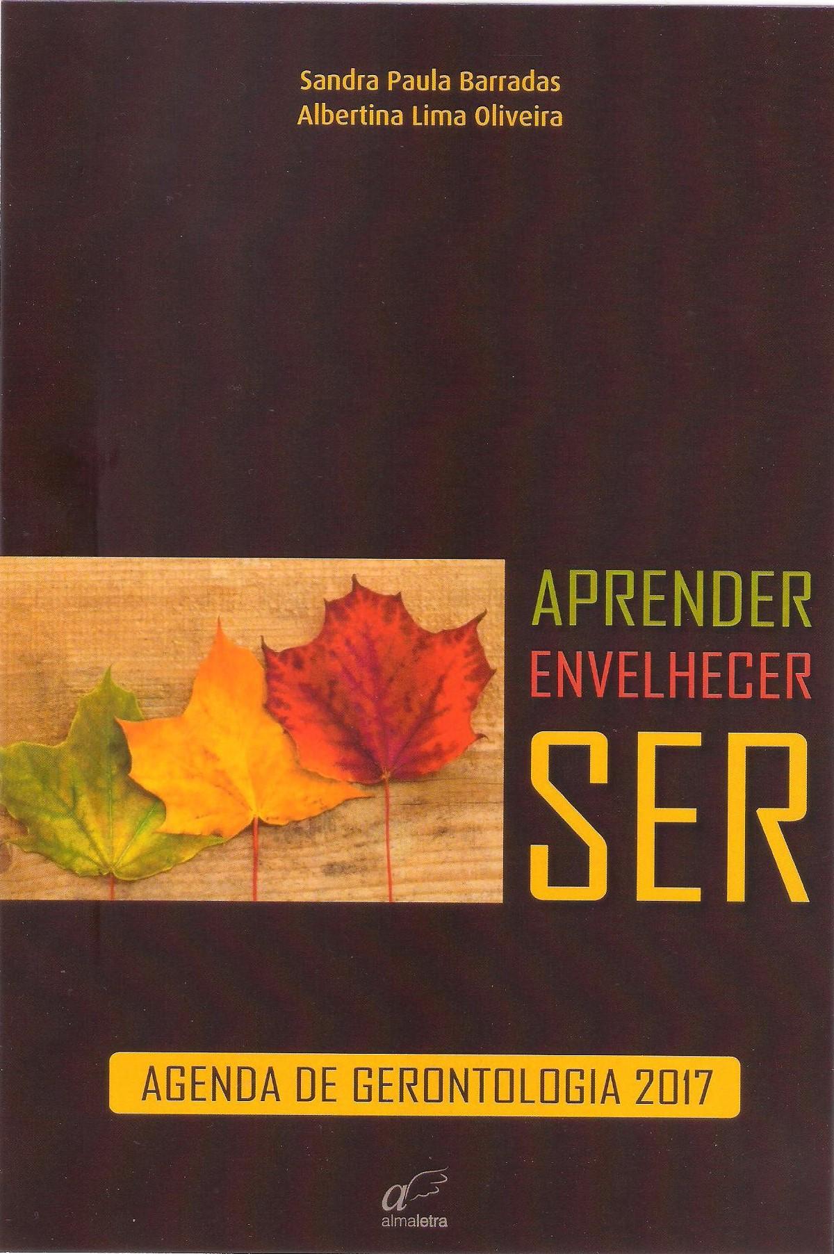 Agenda de Gerontologia 2017 - Aprender, Envelhecer... SER
