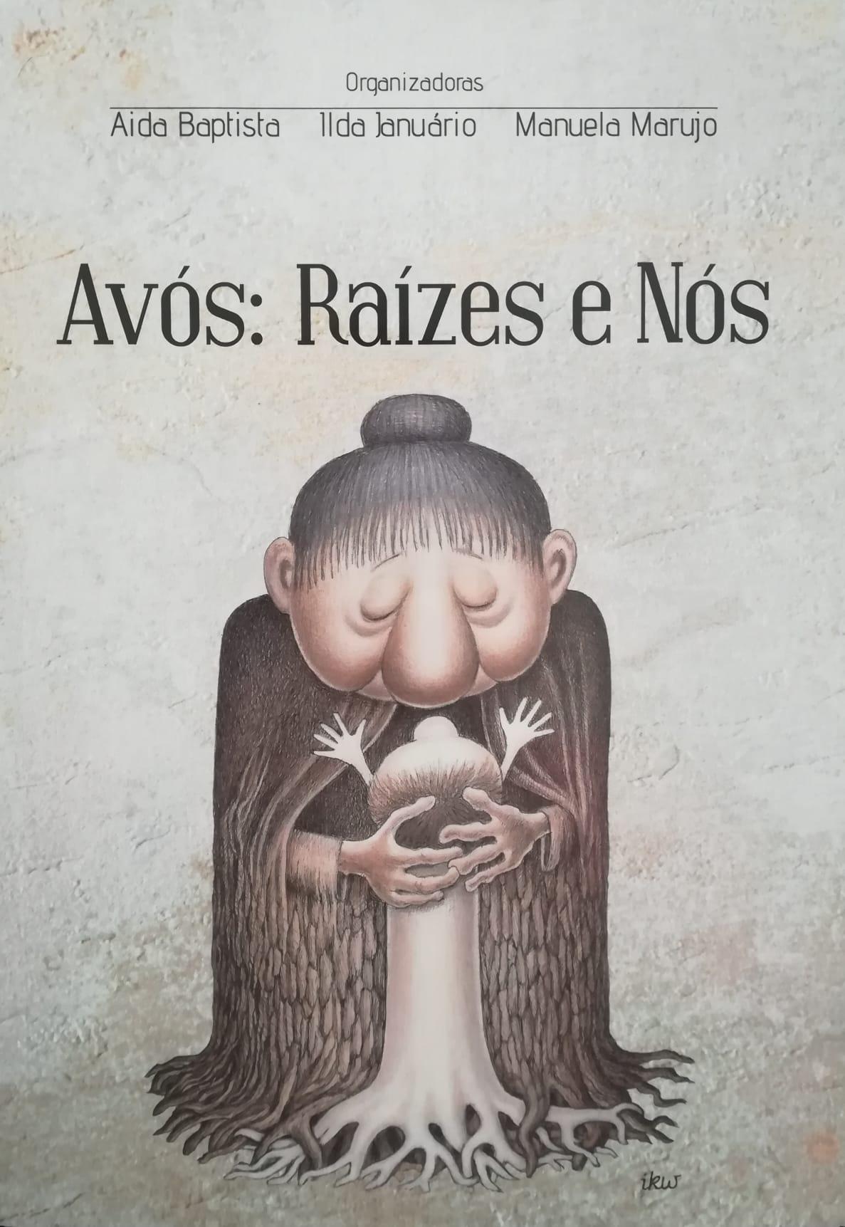 Avós - Raízes e Nós