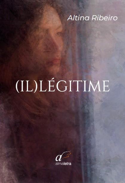 (IL)LÉGITIME
